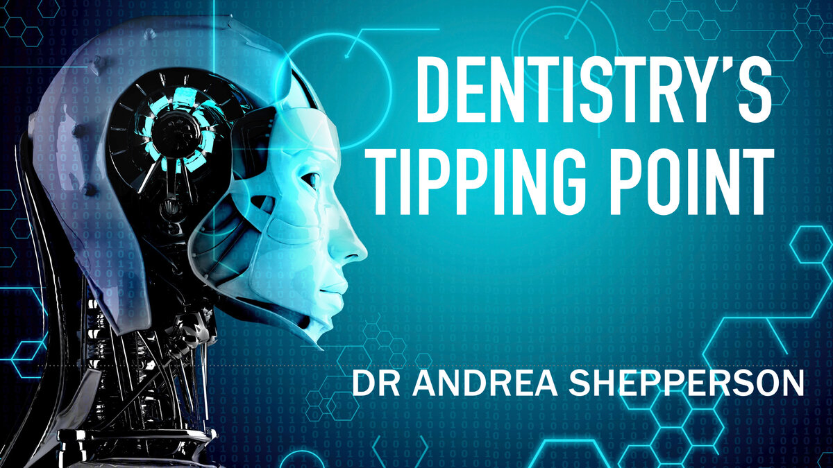 Dr Andrea Shepperson Dentistry's Tipping Point